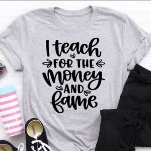 I TEACH because t-shirt!